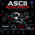 Promotional graphic for a digital After Effects add-on called 'ASCII GLITCH EFFECTS'. The design features a pixelated, glitched portrait of a woman's face, large white and red text, and four sample effect panels showing 'TECHNO', a globe, 'ERROR', and an eye.