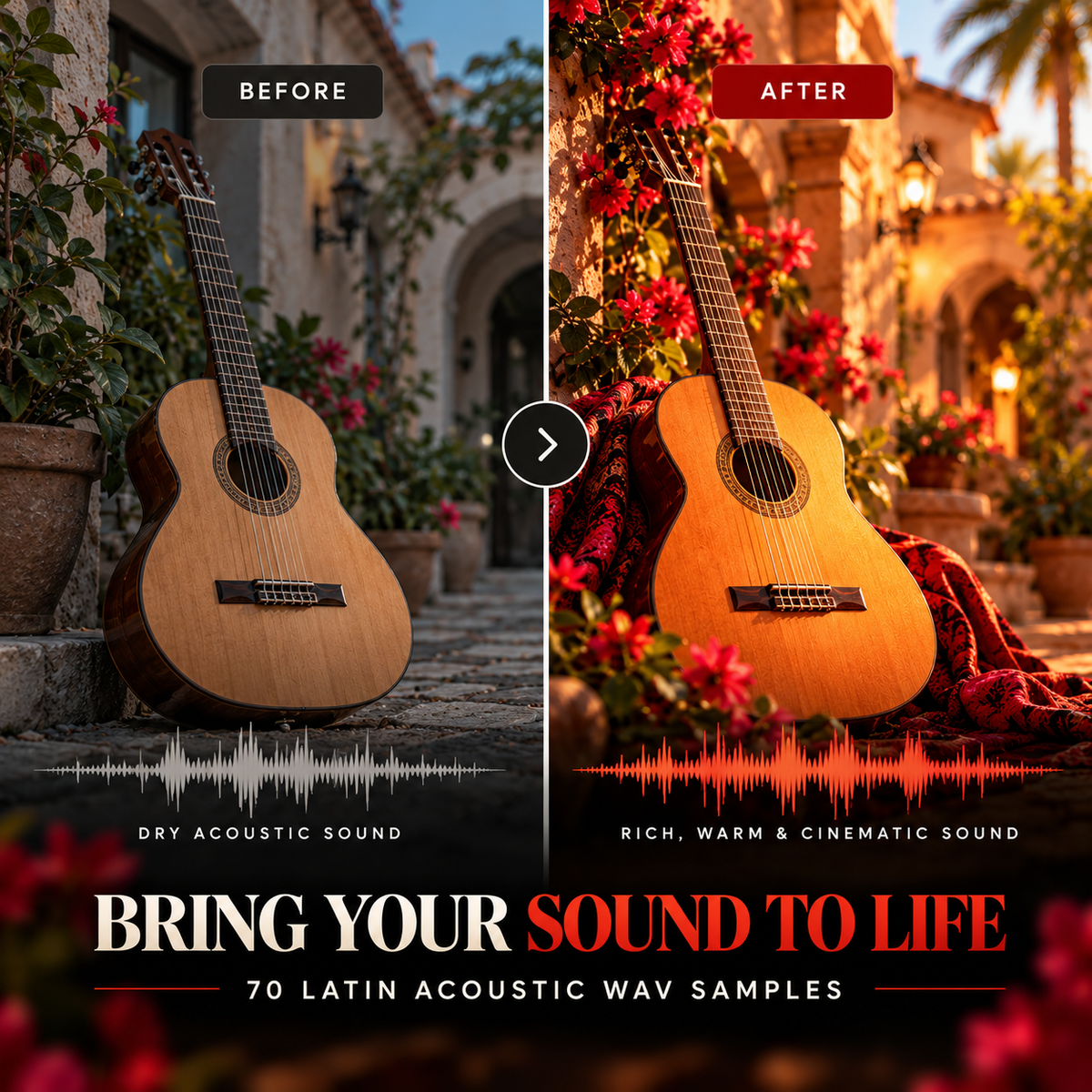 A promotional before-and-after comparison showing an acoustic guitar in a sunlit courtyard, with the left side labeled 'BEFORE' in cooler tones and the right side labeled 'AFTER' in warm golden tones. Text at the bottom reads 'BRING YOUR SOUND TO LIFE' and '70 LATIN ACOUSTIC WAV SAMPLES,' indicating a sound sample product rather than a physical guitar.