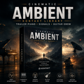 Promotional graphic for a digital audio sample pack titled 'Cinematic Ambient Kontakt Library' with a large product box centered in front of a moody mountain landscape at sunset. The box text includes 'Trailer Piano', 'Signals', and 'Guitar Ebow', and the Kontakt logo is visible.