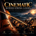 Cinematic Bowed String Loops – Emotional Orchestral Textures