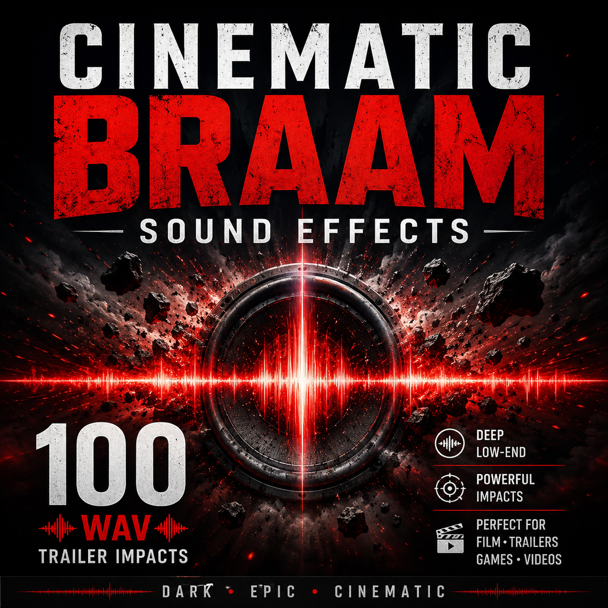 Promotional cover art for a sound effect pack titled 'Cinematic Braam Sound Effects,' with large distressed white and red text over a dark space-like background, a glowing red soundwave through a circular speaker-like graphic, and feature callouts including '100 Way Trailer Impacts' and 'Deep Low-End,' 'Powerful Impacts,' and 'Perfect for Film Trailers Games Videos.'.
