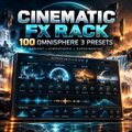 Omnisphere 3 FX Rack presets with 100 cinematic and ambient effects for sound design