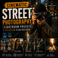 Promotional graphic for cinematic street photography Lightroom presets, featuring a bearded man holding a camera in a city at night, large title text, Lightroom and Lightroom Mobile icons, and four example photo strips with warm film tones.