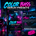 Promotional graphic for Color Bass Serum Presets EDM bass sound design pack, showing a stylized software box, virtual instrument panels, a keyboard, and neon pink and blue graphics on a dark background.
