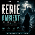 Promotional cover art for a sound library titled 'Eerie Ambient Sound Effects' with a dark fantasy scene of a cloaked figure facing a haunted castle under a full moon. Large distressed text reads 'EERIE AMBIENT,' with smaller text describing cinematic sound effects and feature icons at the bottom.
