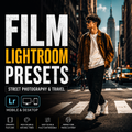 Promotional graphic for Film Lightroom Presets, featuring a man walking across a city crosswalk with a camera, set against a blurred urban street scene. Large text reads 'FILM LIGHTROOM PRESETS' with 'Street Photography & Travel' below, plus Lightroom and mobile/desktop compatibility icons and feature callouts at the bottom.