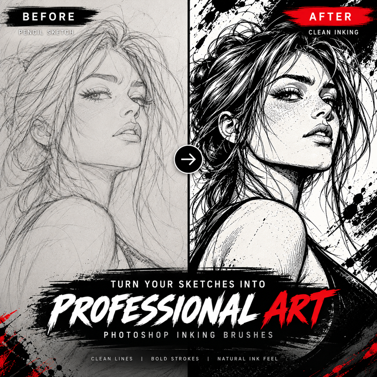 Before-and-after comparison graphic showing a woman's portrait sketch, with a pencil sketch on the left labeled BEFORE and a detailed black-and-white inked portrait on the right labeled AFTER. Text at the bottom reads 'Turn your sketches into Professional Art Photoshop Inking Brushes'.
