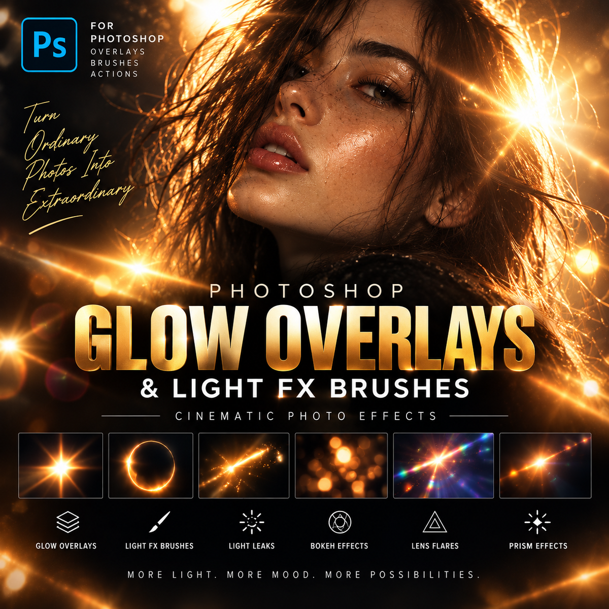 Promotional graphic for Photoshop glow overlays and light FX brushes, featuring a close-up portrait of a woman with dramatic golden light leaks, lens flares, and glowing effects. Text reads 'Photoshop Glow Overlays & Light FX Brushes' with feature thumbnails and Ps icon in the top left.