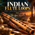 Promotional cover art for 'Indian Flute Loops' featuring a close-up of a wooden Indian flute resting on patterned textiles, with a scenic temple and lake background. Large text reads 'INDIAN FLUTE LOOPS' with smaller descriptors 'ETHNIC • WORLD MUSIC • CINEMATIC MELODIES' and a 'WAY' label.