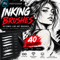 Promotional graphic for a Photoshop ink brush pack, showing a black-and-white illustrated woman, large text reading 'Inking Brushes' and '40 Comic Line Art Brushes,' a tablet with brush stroke samples, and feature icons at the bottom.