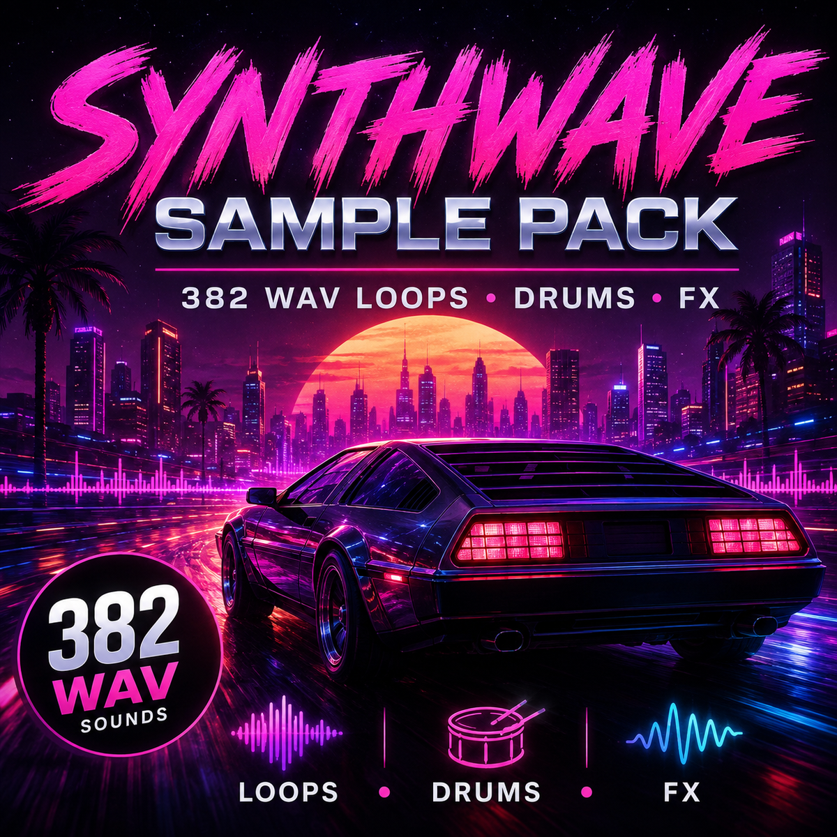 Promotional cover art for a Synthwave Sample Pack, featuring a neon-lit futuristic cityscape at sunset with a black sports car in the foreground. Large pink text reads 'SYNTHWAVE SAMPLE PACK,' with smaller text noting '382 WAV LOOPS • DRUMS • FX.