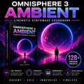 Promotional graphic for the Omnisphere 3 Ambient cinematic synthwave soundbank, featuring a stylized box cover, a large glowing planet, silhouetted figures, and feature icons including 128+ presets, cinematic mood, Omnisphere 3 compatibility, and instant download.