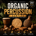 Promotional graphic for a percussion sample pack titled 'Organic Percussion Samples' with large distressed text over a dark tropical background. The image includes a djembe, hand drum, gourd bottle, wooden blocks, nuts, and other percussion instruments arranged on a table.