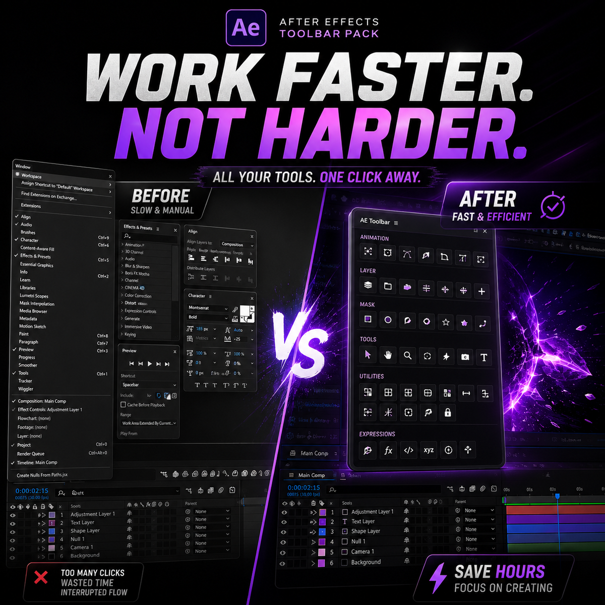 Promotional graphic for an After Effects toolbar pack, showing a split comparison between a cluttered 'Before' interface and a streamlined 'After' interface. Large text reads 'WORK FASTER.